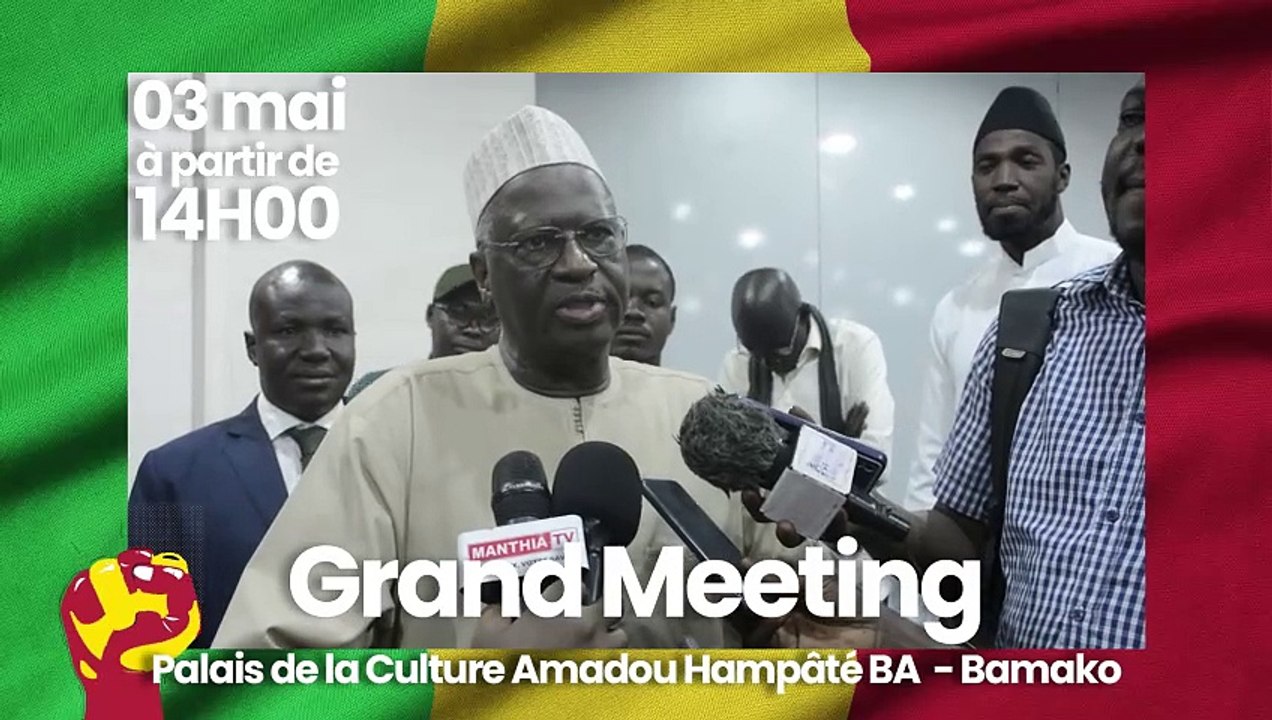 🔴 Me MOUNTAGA TALL – WATI SERA !  Appel à la mobilisation 🇲🇱 – Meeting du 3 mai 2025