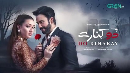 Do Kinaray Episode 01  - Momina Iqbal - Junaid Khan - Hira Somroo