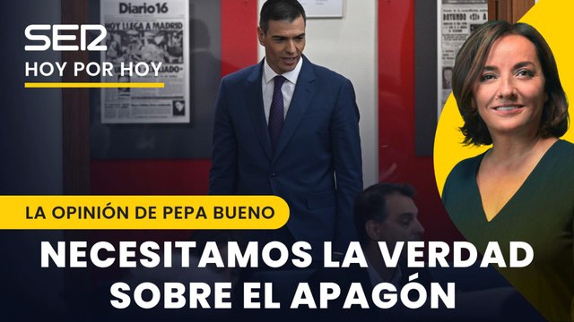 El Gobierno y el sector eléctrico están obligados a darnos una explicación sobre el gran apagón | La opinión de Pepa Bueno