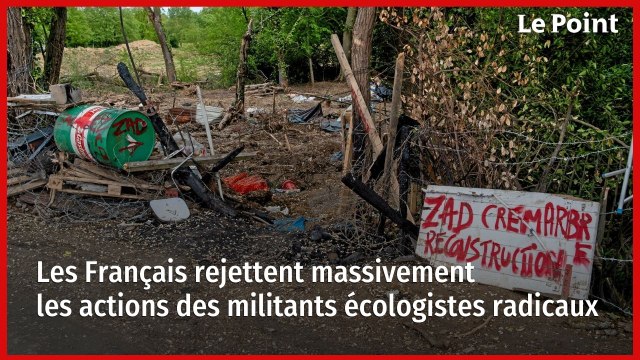 Les Français rejettent massivement les actions des militants écologistes radicaux