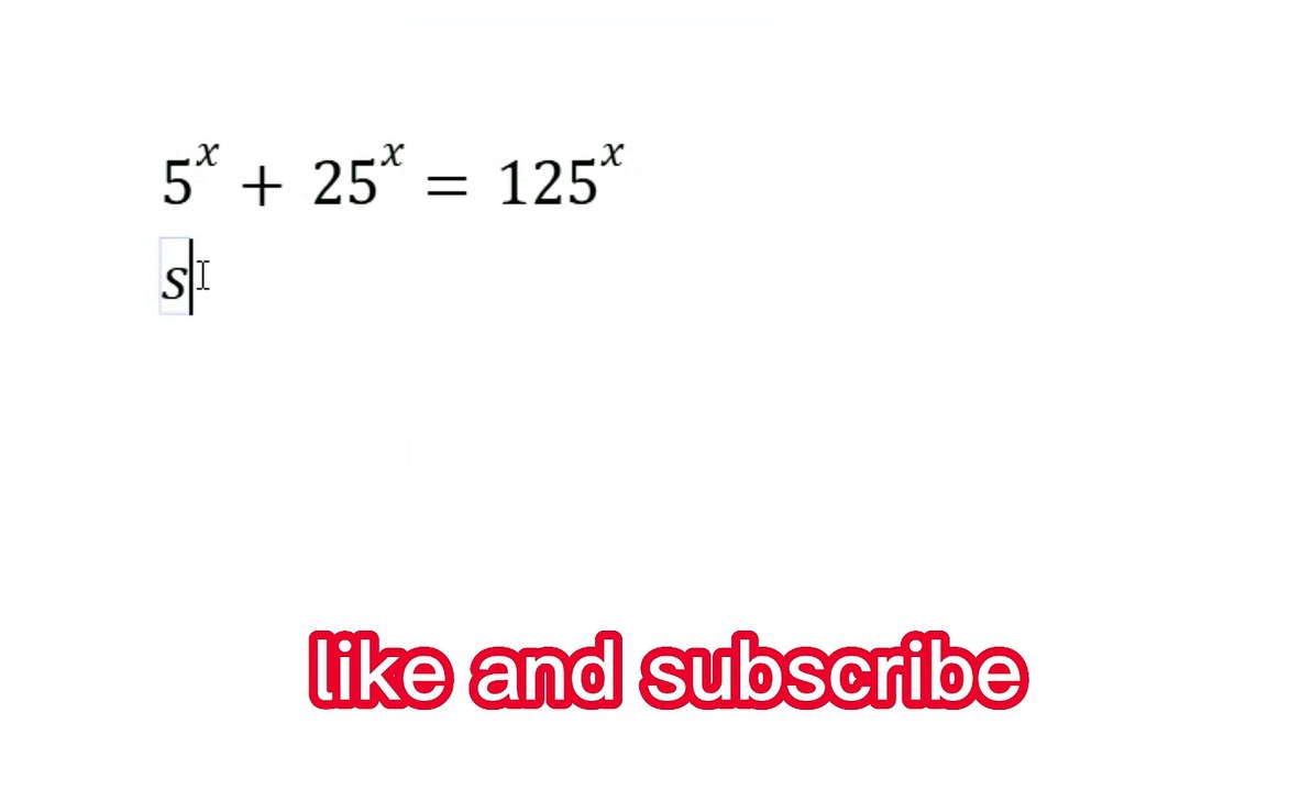 Solve 5^x + 25^x = 125^x | Exponential Equation Made Easy!