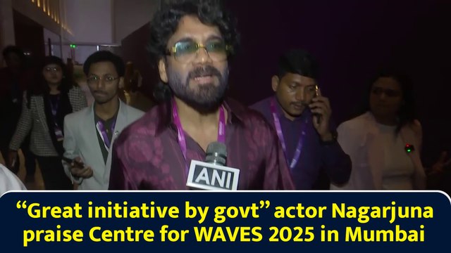 “Great initiative by govt” actor Nagarjuna praise Centre for WAVES 2025 in Mumbai
