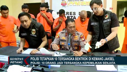 [FULL] Kronologi Bentrokan Preman di Kemang, Polisi Tetapkan 10 Tersangka &  Sita Senjata