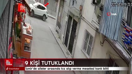 İzmir’de aileler arasında kız alıp verme meselesi kanlı bitti