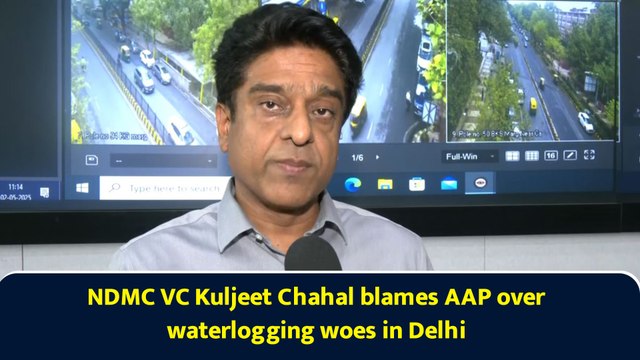 NDMC VC Kuljeet Chahal blames AAP over waterlogging woes in Delhi