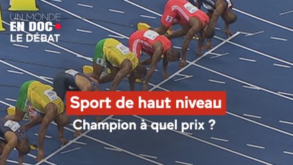 Un monde en doc - Sport de haut niveau : champion à quel prix ?