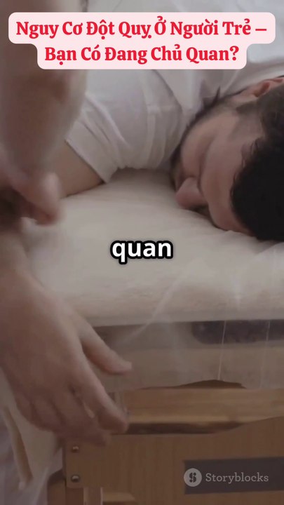 Nguy Cơ Đột Quỵ Ở Người Trẻ – Bạn Có Đang Chủ Quan