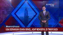 Penampakan Ledakan & Asap Tebal Membumbung di Gaza, Israel Lanjutkan Serangan