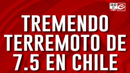 Tremendo terremoto sacude el sur de Chile: evacúan Punta Arenas y Ushuaia