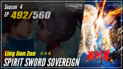 Spirit Sword Sovereign Season 4 EP 492 (592) 灵剑尊 Ling Jian Zun |  Donghua - 1080P