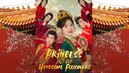 Princess And Her Handsome Followers