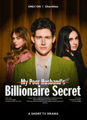 My Poor HusBand's Billionaire Secret (2024) - Full Movie