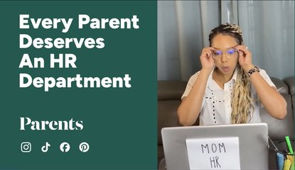 Every Parent Deserves an HR Department