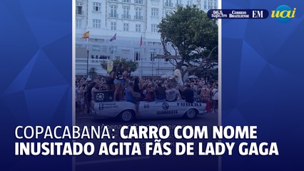 Carro com nome inusitado agita fãs em frente ao hotel de Lady Gaga e viraliza