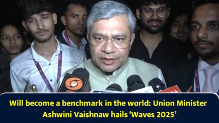 Will become a benchmark in the world: Union Minister Ashwini Vaishnaw hails ‘Waves 2025’