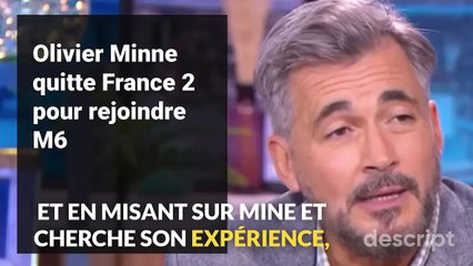 Olivier Minne quitte France 2 pour rejoindre M6