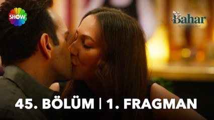 Bahar 45. Bölüm 1. Fragman | "Her şey o kadar güzeldi ki..."