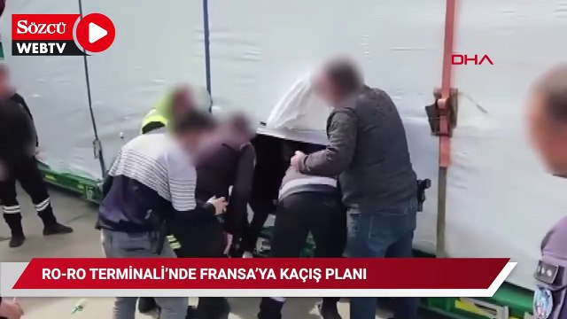 Ro-Ro Terminali’nden Fransa’ya kaçış planı polise takıldı