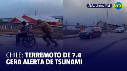 Terremoto de 7.4 no sul do Chile gera alerta de tsunami para áreas costeiras