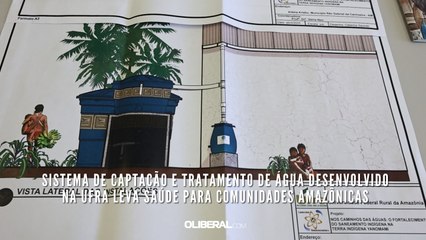 Sistema de captação e tratamento de água desenvolvido na Ufra leva saúde para comunidades amazônicas