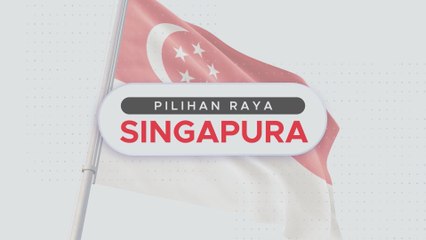 [INFOGRAFIK] Pilihan Raya Singapura