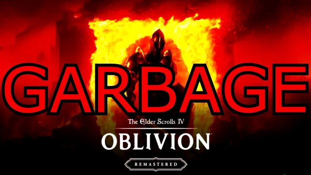 If You Buy Oblivion Remastered, You're An Idiot. (4∕22∕25)