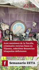 Tijuana: Denuncian fosas clandestinas y búsquedas deficientes por omisiones de la fiscalía ⚠️