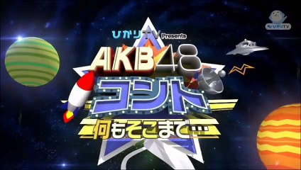 AKB48コント「何もそこまで・・・」 episode 13