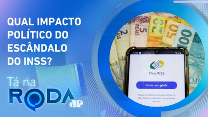 DESVIOS NO INSS colocam reputação do GOVERNO em xeque? | TÁ NA RODA