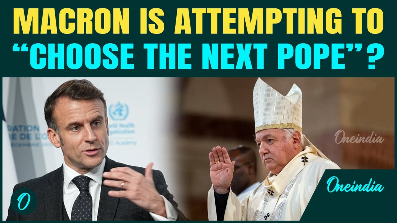Papal Conclave: Macron Accused of Meddling in Papal Conclave to Push French Cardinal for Next Pope?