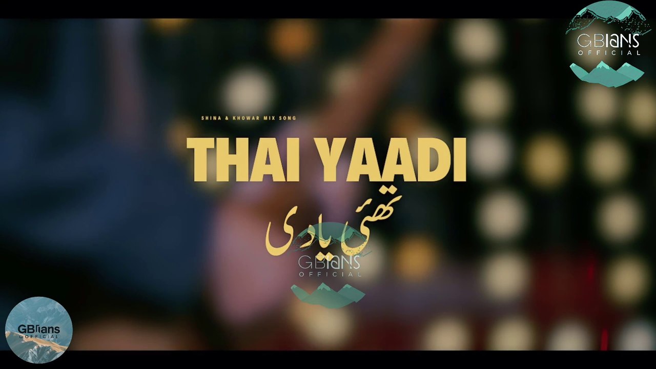     Thai Yaadi | Shina and Khowar Mix Song By Salman Paras | A Cultural Masterpiece!