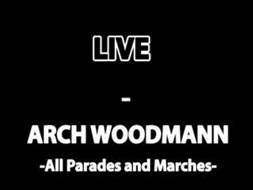 LIVE - Arch Woodmann