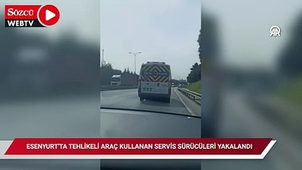 Esenyurt'ta tehlikeli araç kullanan servis sürücüleri yakalandı
