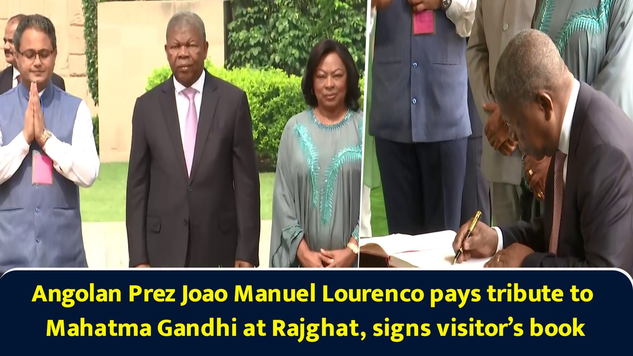 Angolan Prez Joao Manuel Lourenco pays tribute to Mahatma Gandhi at Rajghat, signs visitor’s book