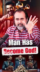 Man Has Become God! || Acharya Prashant