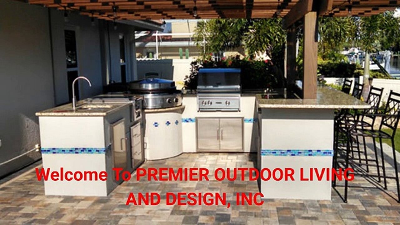 PREMIER OUTDOOR LIVING AND DESIGN, INC - Your Trusted Outdoor Kitchen Contractor in Tampa, FL