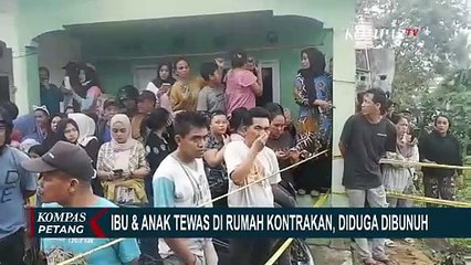 [FULL] Proses Polisi Usut Kasus Penemuan Jasad Ibu & Anak di Kontrakan di Bengkulu