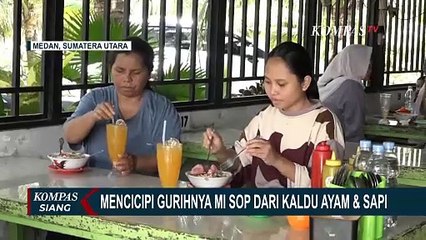 Mencicipi Gurihnya Mi Sop dari Kaldu Ayam dan Sapi Khas Medan