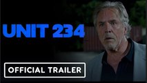 Unit 234 | Official Trailer - Don Johnson, Isabelle Fuhrman