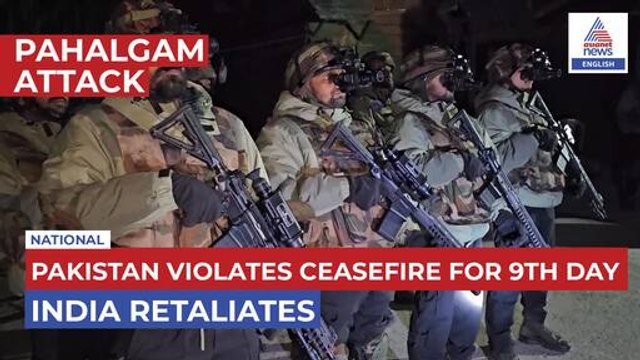 LoC Tensions | Pakistan Violates Ceasefire for 9th Day: India Retaliates | Pahalgam Attack