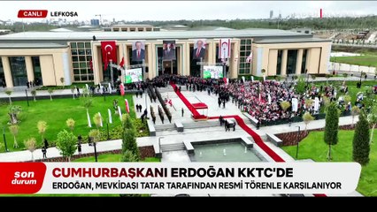 Cumhurbaşkanı Erdoğan KKTC'de: Bugün bu topraklara bir mühür daha vuruyoruz