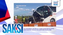 SAKSI Recap: 10 patay sa karambola ng bus at 4 pang sasakyan sa SCTEX; batang sugatan, naulila sa parehong magulang (originally aired on May 1, 2025)