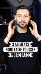 3 aliments pour faire pousser la barbe 🧔