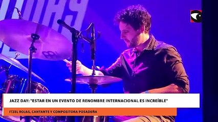 JAZZ DAY: "Estar en un evento de renombre internacional es increíble"