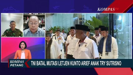 [FULL] Blak-blakan! Kapuspen TNI-Pakar Respons di Balik Pembatalan Mutasi Letjen Kunto Arief