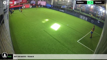 But de Matis - Team B