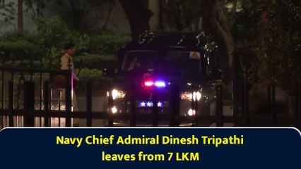 Navy Chief Admiral Dinesh Tripathi leaves from 7 LKM
