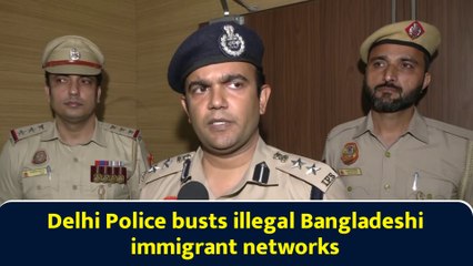 Delhi Police busts illegal Bangladeshi immigrant networks