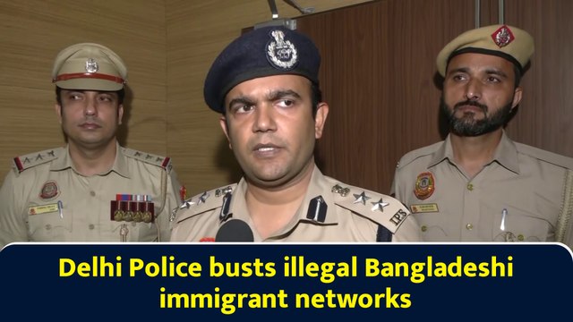 Delhi Police busts illegal Bangladeshi immigrant networks
