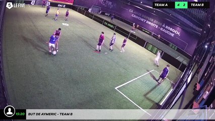 But de Aymeric - Team B